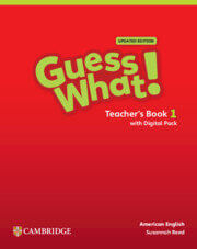 GUESS WHAT! AME  UPDATED 1 - TEACHER`S BOOK w/Teacher's Digital Pack