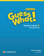 GUESS WHAT! AME  UPDATED 2 - TEACHER`S BOOK w/Teacher's Digital Pack