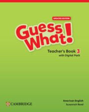 GUESS WHAT! AME  UPDATED 3 - TEACHER`S BOOK w/Teacher's Digital Pack