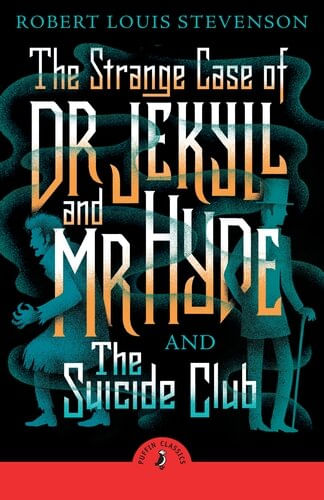 STRANGER CASE OF DR JEKYLL AND MR HYDE & THE  , THE SUICIDE CLUB- Puffin Classics *New Ed*