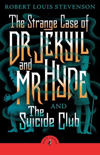 STRANGER CASE OF DR JEKYLL AND MR HYDE & THE  ,THE SUICIDE CLUB- Puffin Classics *New Ed*