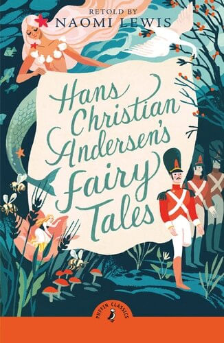 HANS CHRISTIAN ANDERSEN'S FAIRY TALES - Puffin Classics *New Edition*