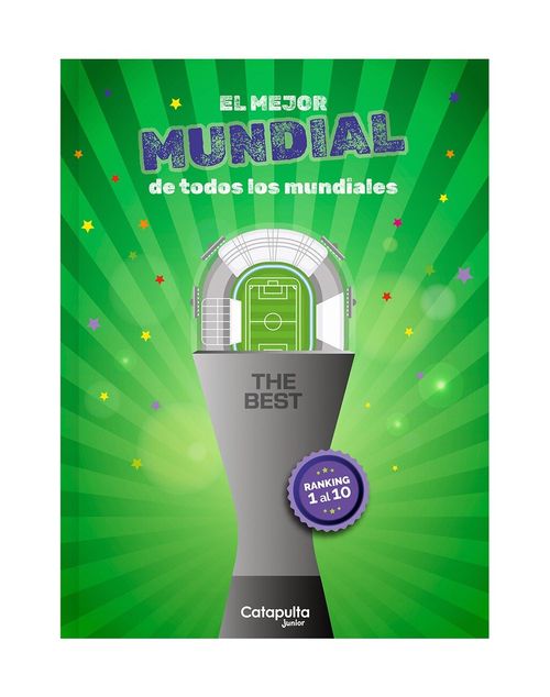 THE BEST  : EL MEJOR MUNDIAL DE TODOS LOS MUNDIALES