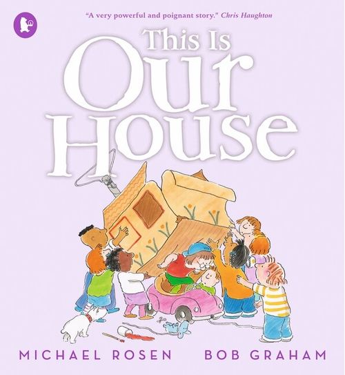 THIS IS OUR HOUSE - Walker Books