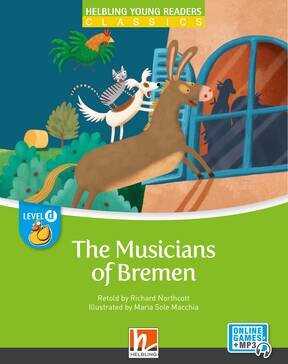 MUSICIANS OF BREMEN, THE - Helbling Young Readers Fiction D  with E-Zone