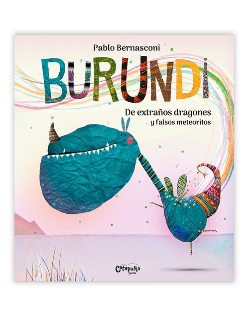 BURUNDI : DE EXTRAÑOS DRAGONES Y FALSOS METEORITOS - Catapulta (tapa blanda)