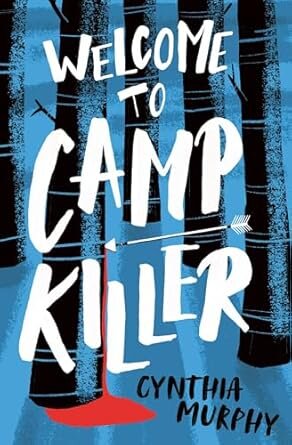 WELCOME TO CAMP KILLER - Dyslexia Friendly