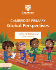 CAMBRIDGE PRIMARY GLOBAL PERSPECTIVES  2 -  Teacher's Resource with Digital Access