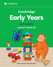 CAMBRIDGE EARLY YEARS LET'S EXPLORE 2A - Learner's Book