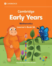 CAMBRIDGE EARLY YEARS MATHEMATICS 3A - Learner's Book