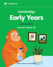 CAMBRIDGE EARLY YEARS LET'S EXPLORE 3A - Learner's Book