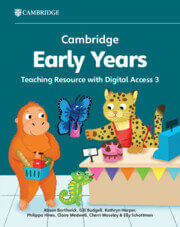 CAMBRIDGE EARLY YEARS 3 - Teaching Resource with Digital Access