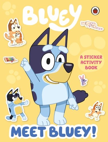 BLUEY : MEET BLUEY ! Sticker Activity Book