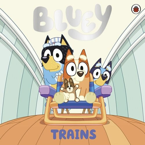 BLUEY : TRAINS