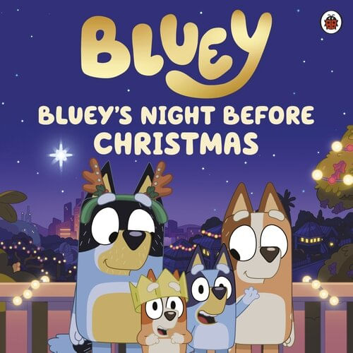 BLUEY : BLUEY'S NIGHT BEFORE CHRISTMAS