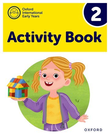 OXFORD INTERNATIONAL EARLY YEARS: Activity Book 2