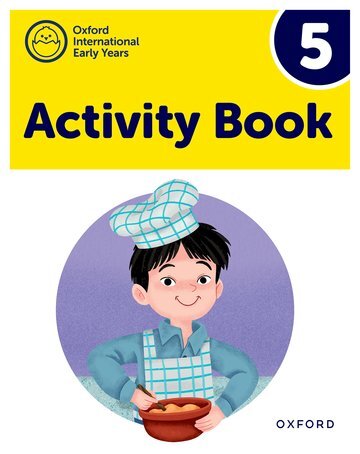 OXFORD INTERNATIONAL EARLY YEARS: Activity Book 5