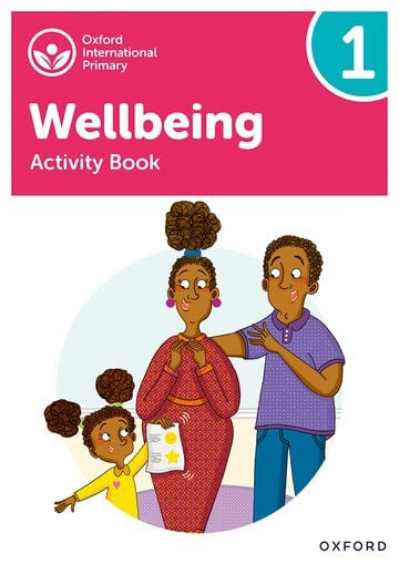 OXFORD INTERNATIONAL WELLBEING 1 : Activity Book
