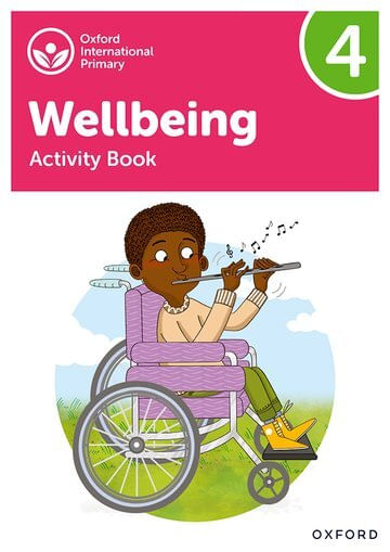 OXFORD INTERNATIONAL WELLBEING 4 : Activity Book