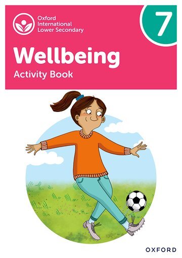 OXFORD INTERNATIONAL WELLBEING 7 : Activity Book