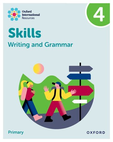 OXFORD INTERNATIONAL RESOURCES: WRITING AND GRAMMAR SKILLS: Practice Book 4