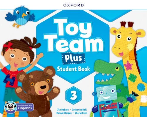 TOY TEAM PLUS Level 3 -      Student Book with Lingokids app