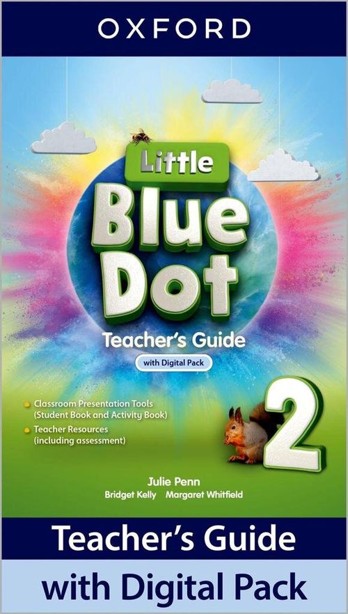 LITTLE BLUE DOT 2 -    Teacher's Guide with Digital Pack
