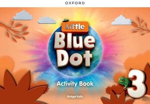 LITTLE BLUE DOT 3 -    Activity Book