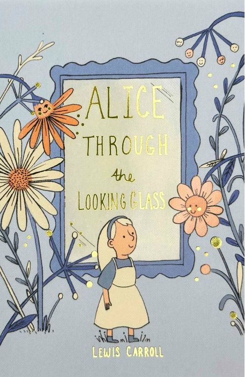 ALICE THROUGH THE LOOKING GLASS - Wordsworth Collector`s Edition