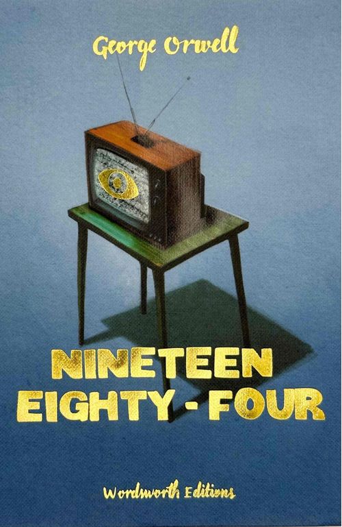 NINETEEN EIGHTY-FOUR - Wordsworth Collector's Edition