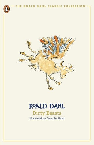DIRTY BEASTS - The Roald Dahl Classic Collection