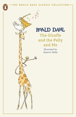 GIRAFFE AND THE PELLY AND ME, THE - The Roald Dahl Classic Collection