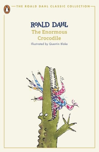 ENORMOUS CROCODILE, THE - The Roald Dahl Classic Collection