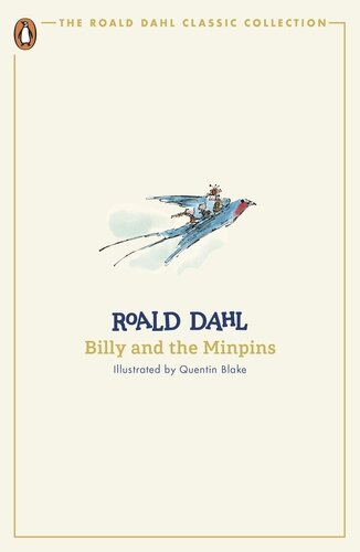 BILLY AND THE MINPINS - The Roald Dahl Classic Collection