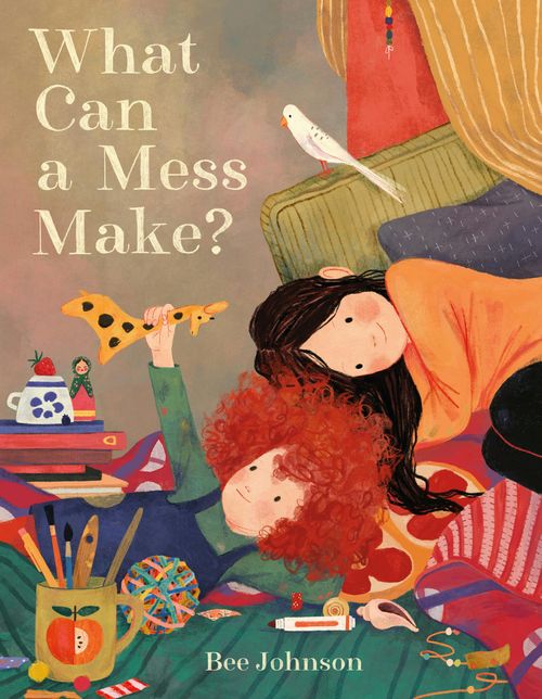 WHAT CAN A MESS MAKE? - Farrar, Strauss & Giroux