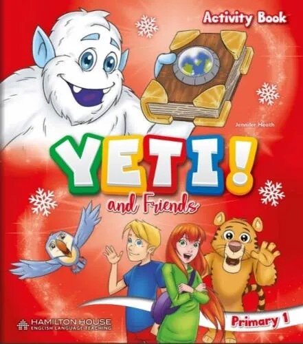 YETI ! and Friends PRIMARY  1  -  ACTIVITY BOOK