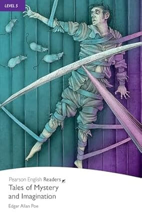 TALES OF MYSTERY AND IMAGINATION - Pearson English Readers 5