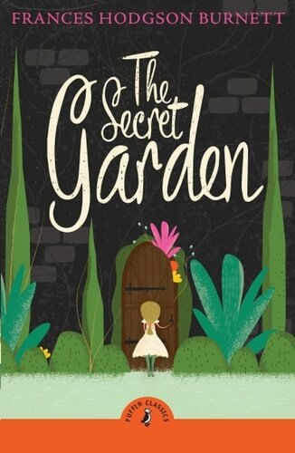 SECRET GARDEN, THE - Puffin Classics *New Edition*