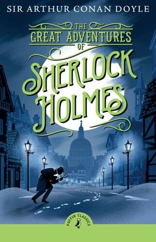 GREAT ADVENTURES OF SHERLOCK HOLMES, THE - Puffin Classics *New Edition*