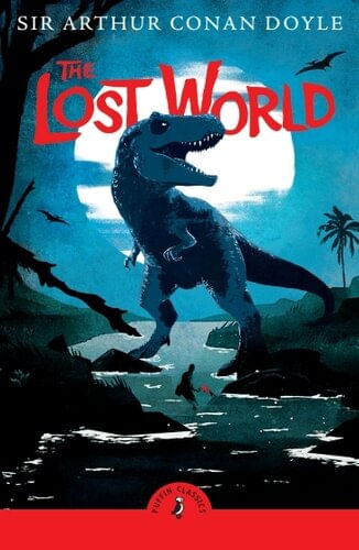 LOST WORLD,THE - Puffin Classics *New Edition*