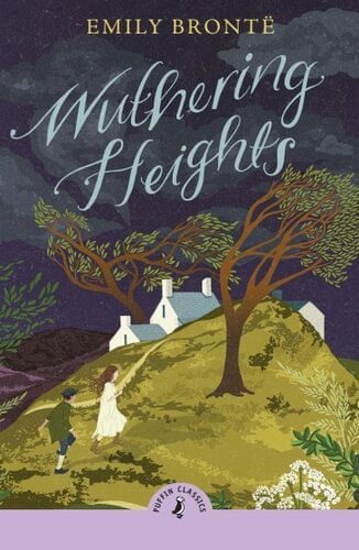 WUTHERING HEIGHTS - Puffin Classics *New Edition*