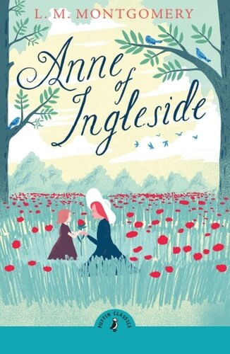 ANNE OF INGLESIDE - Puffin Classics *New Edition*