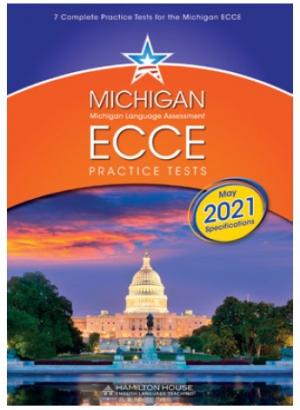 MICHIGAN ECCE B2 PRACTICE TESTS 1 - Teacher's Book *2021 Format