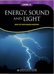 ENERGY, SOUND, AND LIGHT - NON-FICTION GRADED READER 5