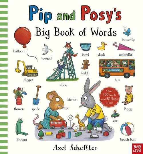 PIP AND POSY'S BIG BOOK OF WORDS - Nosy Crow