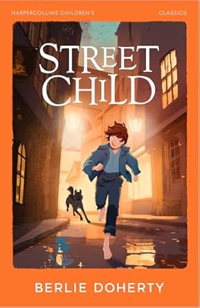 STREET CHILD - Harper Collins Children's Classics