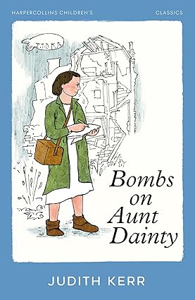 BOMBS ON AUNT DAINTY - Harper Collins Children's Classics