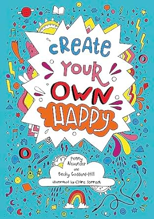 CREATE YOUR OWN HAPPY - Harper Collins UK