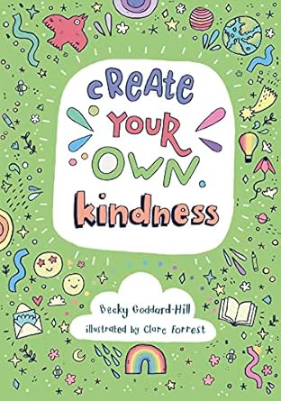 CREATE YOUR OWN KINDNESS - Harper Collins UK