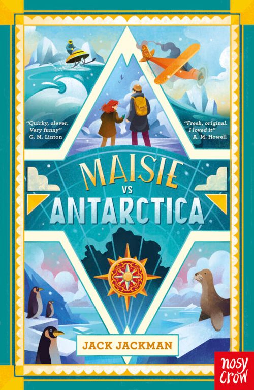 MAISIE VS ANTARCTICA - Nosy Crow